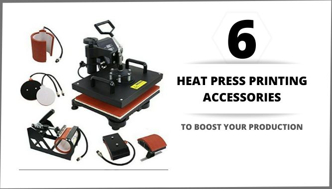 6-Heat-Press-Printing-Accessories-To-Boost-Your-Production